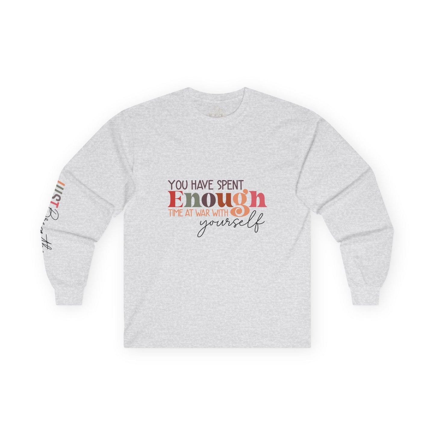 MOKSHA:11 "Enough" Unisex Ultra Cotton Long Sleeve Tee