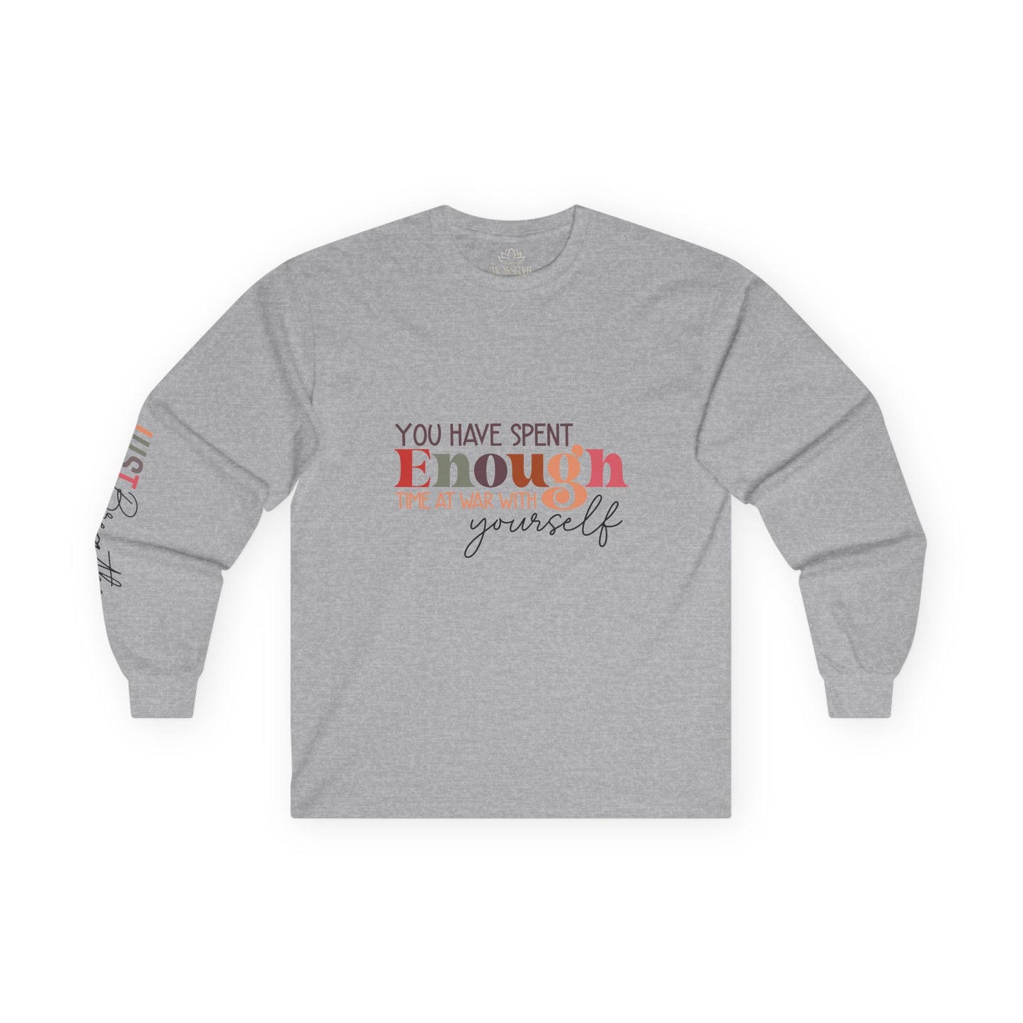MOKSHA:11 "Enough" Unisex Ultra Cotton Long Sleeve Tee