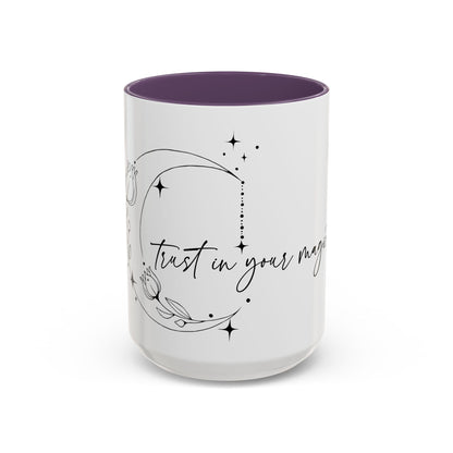 Trust in Your Magic Coffee Mug (15oz)