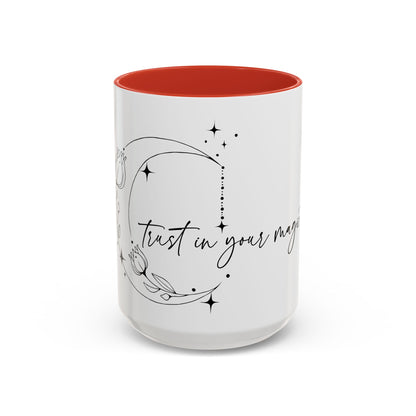 Trust in Your Magic Coffee Mug (15oz)