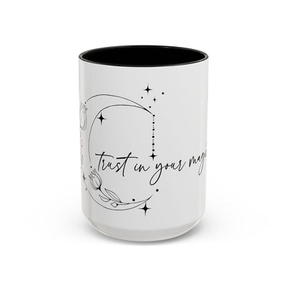 Trust in Your Magic Coffee Mug (15oz)
