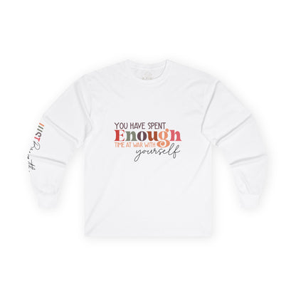 MOKSHA:11 "Enough" Unisex Ultra Cotton Long Sleeve Tee - Inspired Collective Store