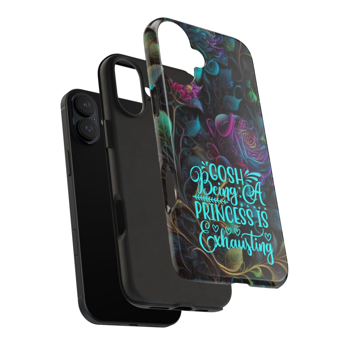 Whimsy Flower "Being a Princess is exhausting" -Tough Phone Cases for IPhone and Samsung