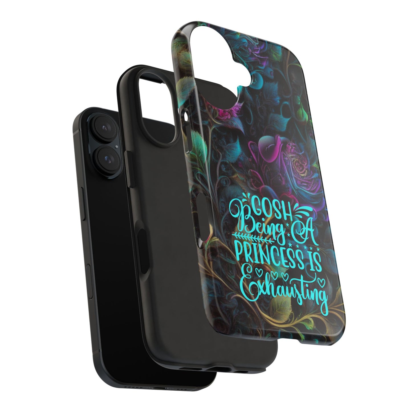 Whimsy Flower "Being a Princess is exhausting" -Tough Phone Cases for IPhone and Samsung