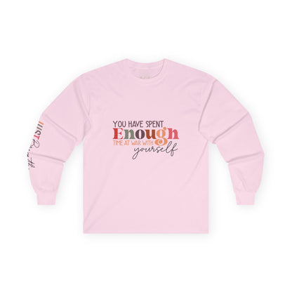 MOKSHA:11 "Enough" Unisex Ultra Cotton Long Sleeve Tee - Inspired Collective Store