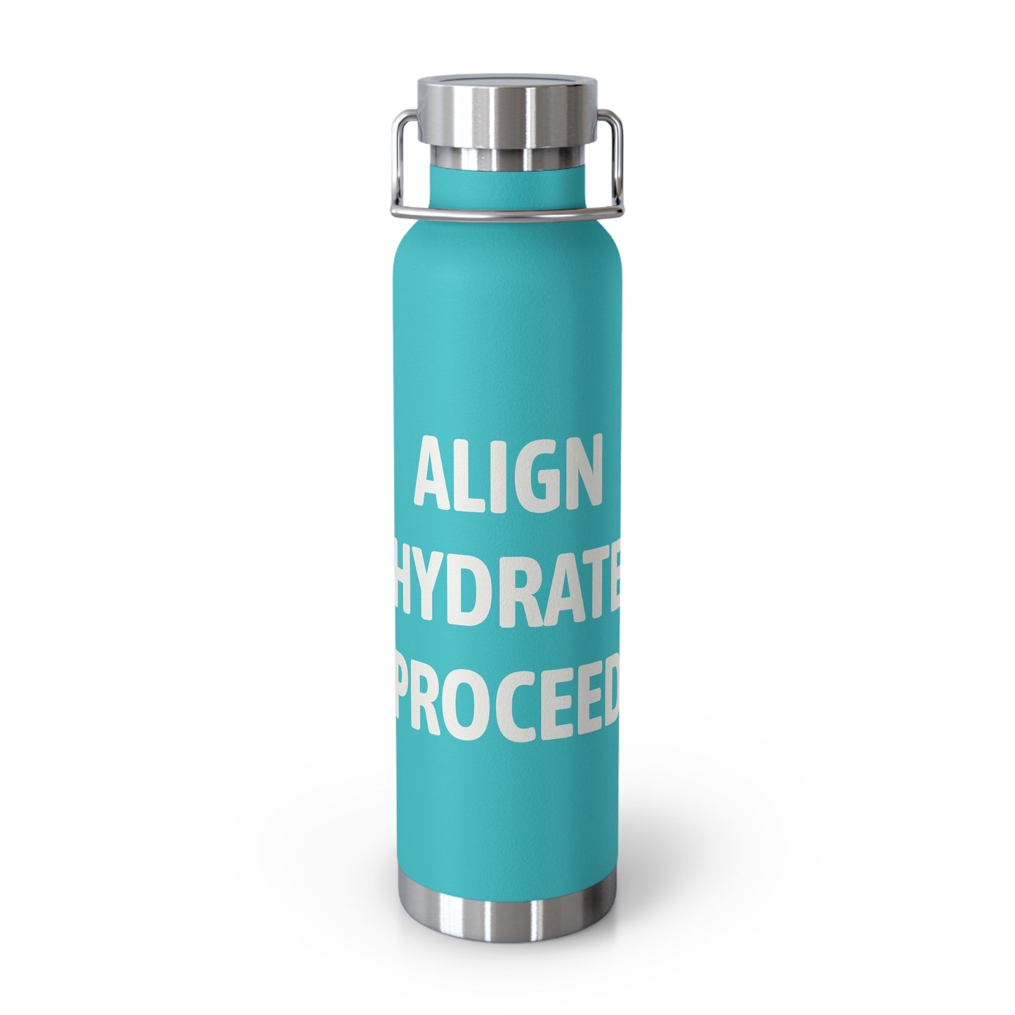 Align. Hydrate. Proceed. - Intentional Hydration Bottle-Copper Vacuum Insulated, 22oz