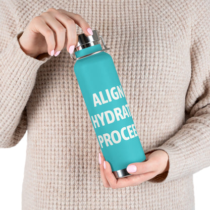 Align. Hydrate. Proceed. - Intentional Hydration Bottle-Copper Vacuum Insulated, 22oz