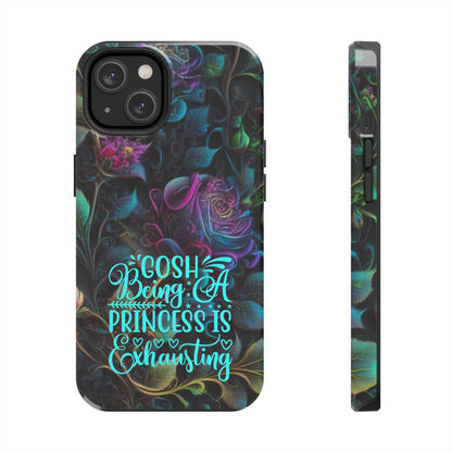 Whimsy Flower "Being a Princess is exhausting" -Tough Phone Cases for IPhone and Samsung - Inspired Collective Store