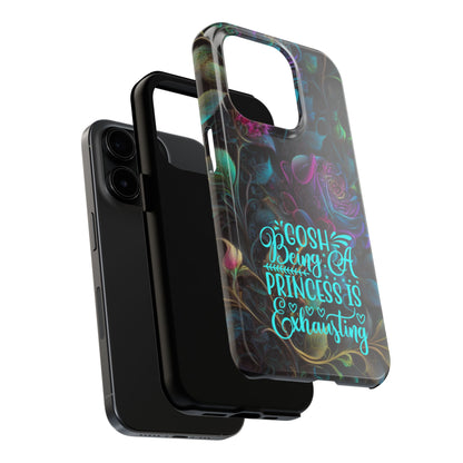 Whimsy Flower "Being a Princess is exhausting" -Tough Phone Cases for IPhone and Samsung - Inspired Collective Store