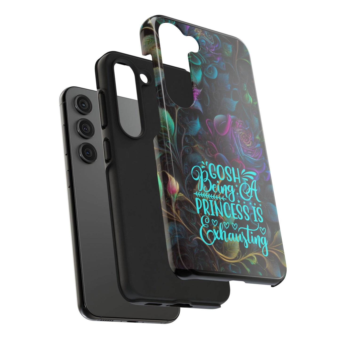 Whimsy Flower "Being a Princess is exhausting" -Tough Phone Cases for IPhone and Samsung