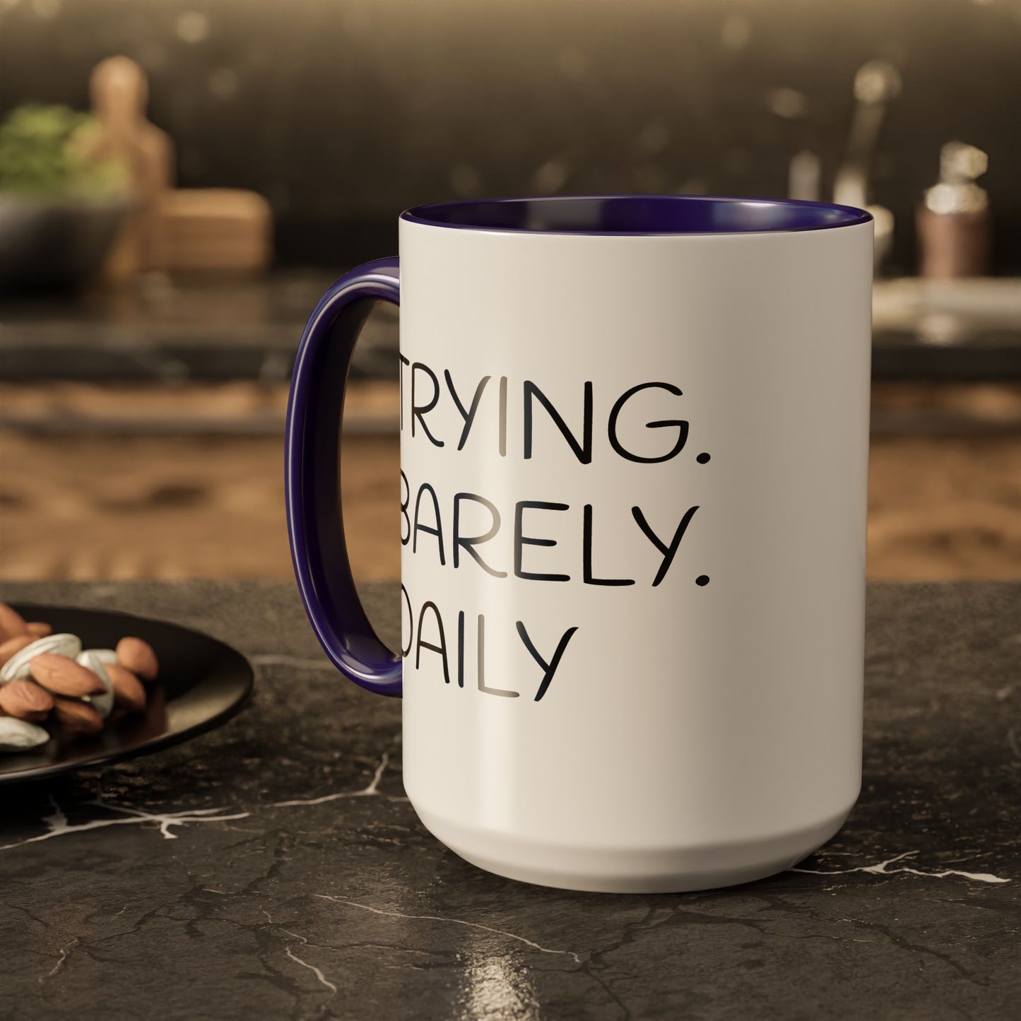 Colorful Accent Mug: Trying. Barely. Daily. (15oz)