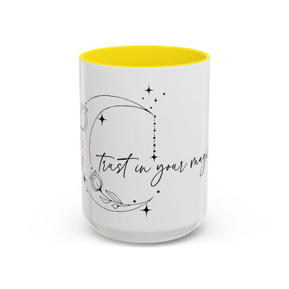 Trust in Your Magic Coffee Mug (15oz)