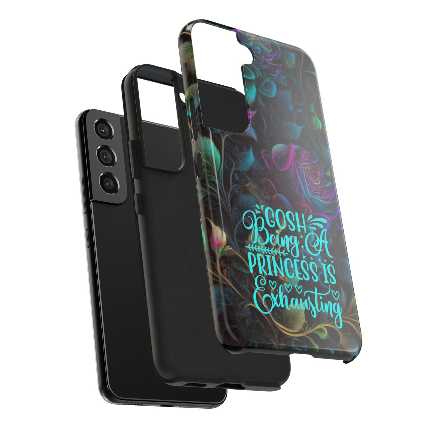 Whimsy Flower "Being a Princess is exhausting" -Tough Phone Cases for IPhone and Samsung